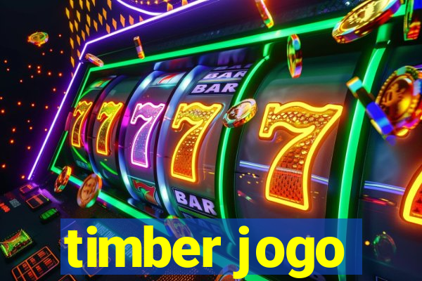 timber jogo