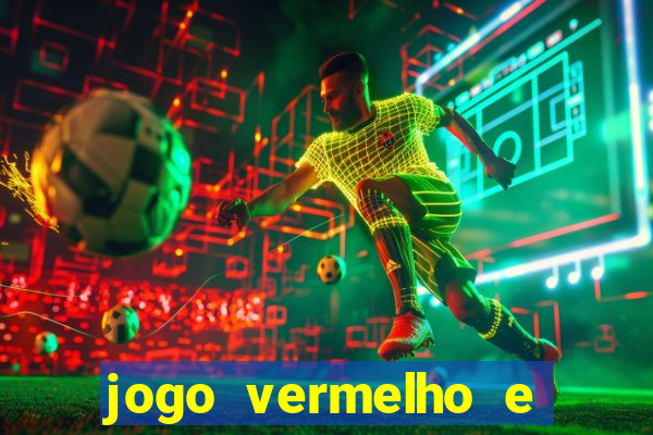 jogo vermelho e preto blaze