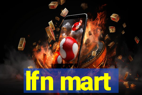 lfn mart