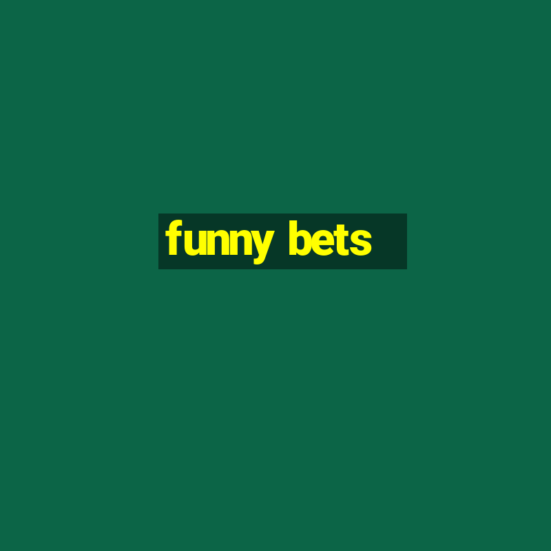 funny bets