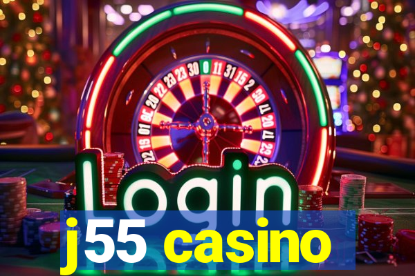 j55 casino