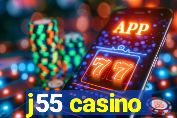 j55 casino