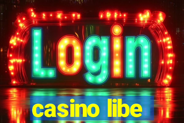 casino libe