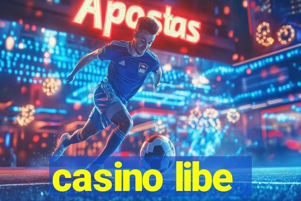 casino libe