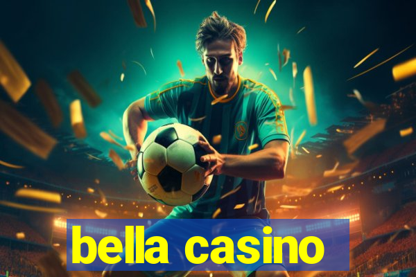 bella casino