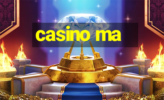 casino ma