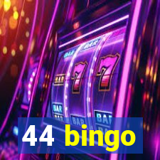 44 bingo