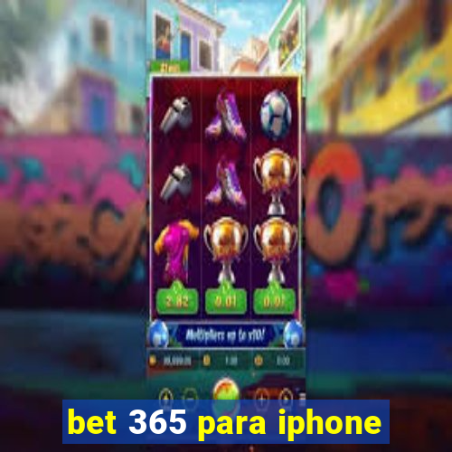 bet 365 para iphone