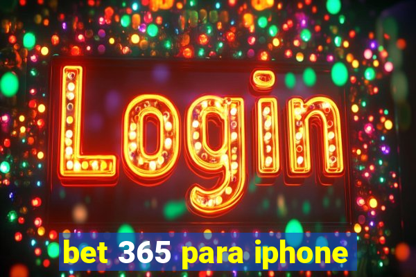 bet 365 para iphone