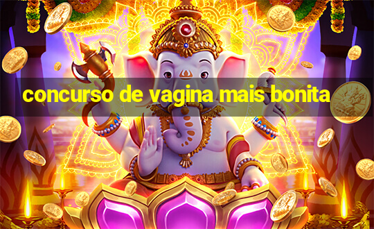 concurso de vagina mais bonita