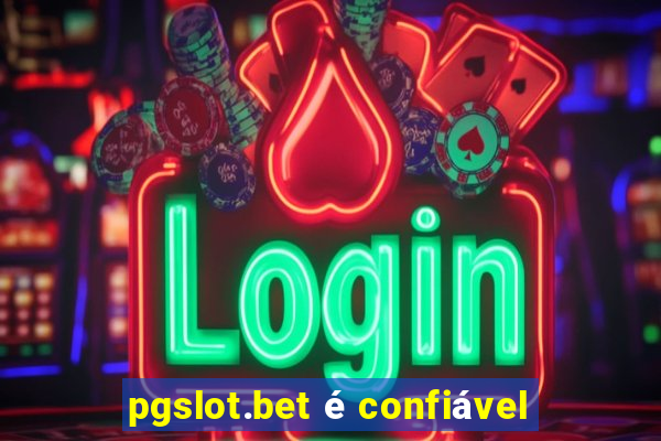 pgslot.bet é confiável