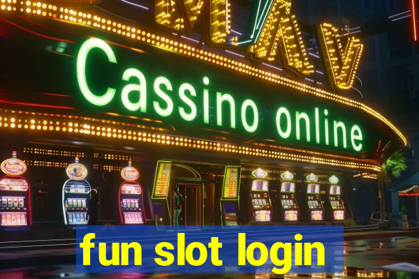 fun slot login