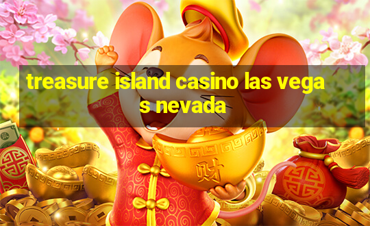 treasure island casino las vegas nevada