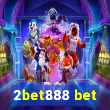 2bet888 bet