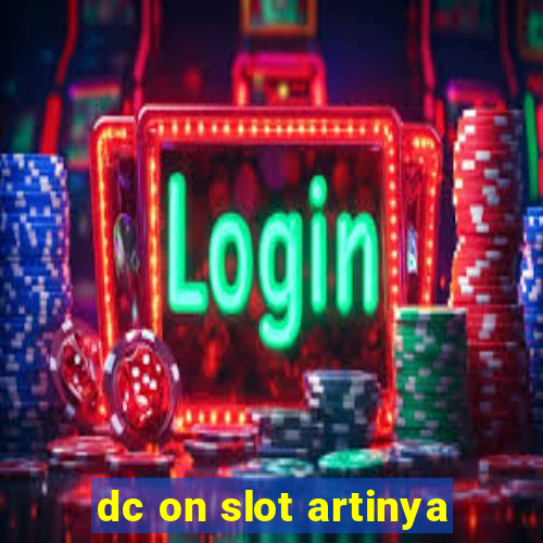 dc on slot artinya