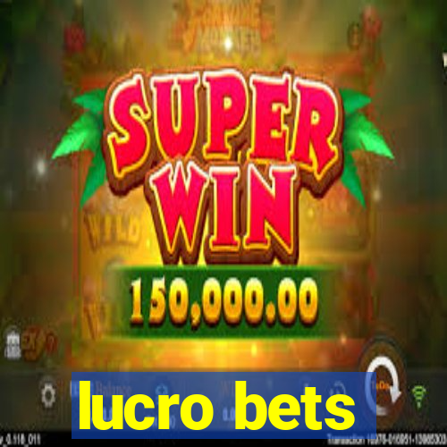 lucro bets