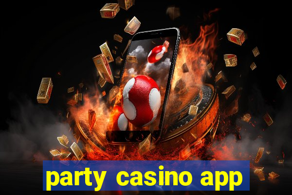 party casino app