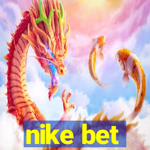 nike bet