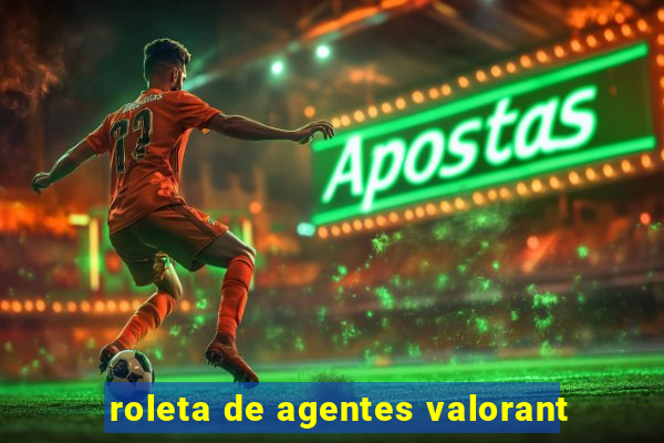 roleta de agentes valorant