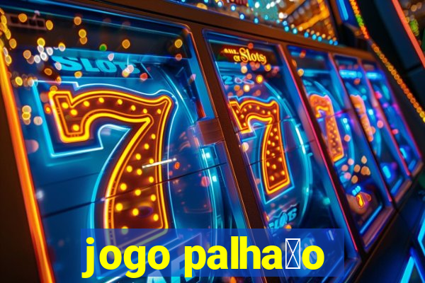 jogo palha莽o