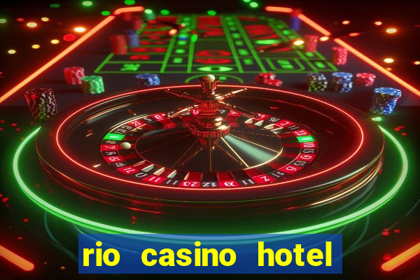 rio casino hotel in las vegas