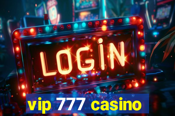 vip 777 casino