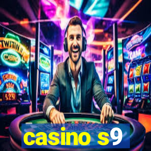 casino s9