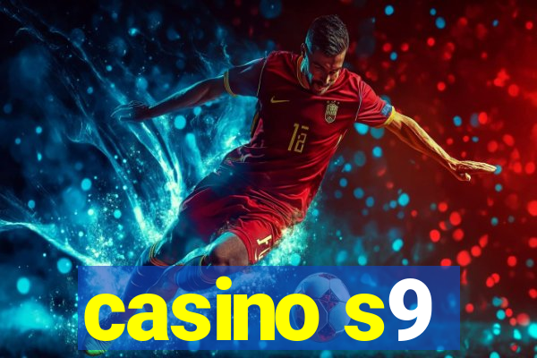 casino s9