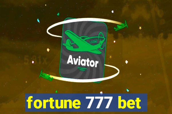 fortune 777 bet