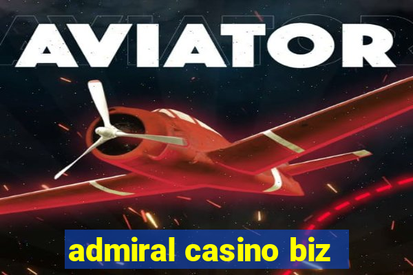 admiral casino biz