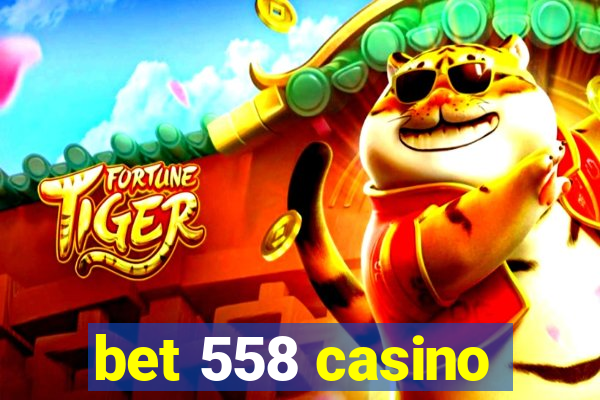 bet 558 casino