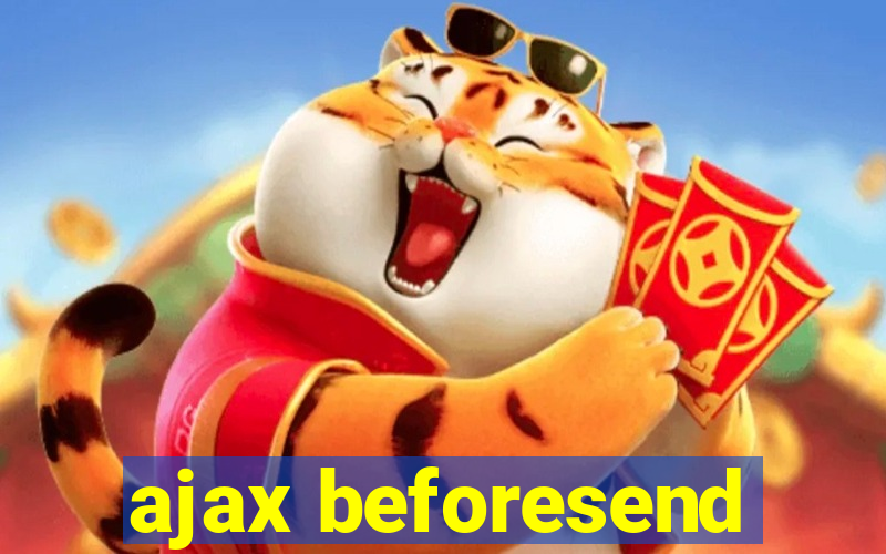 ajax beforesend