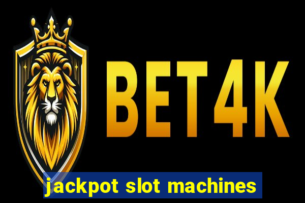 jackpot slot machines