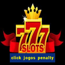 click jogos penalty fever brasil