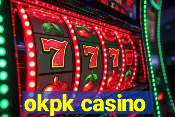 okpk casino