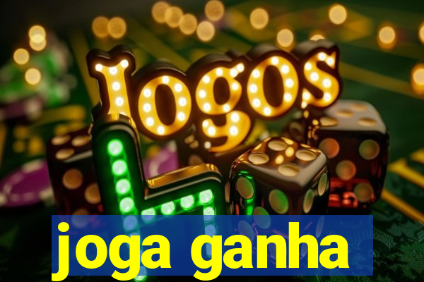 joga ganha