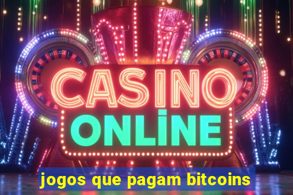 jogos que pagam bitcoins