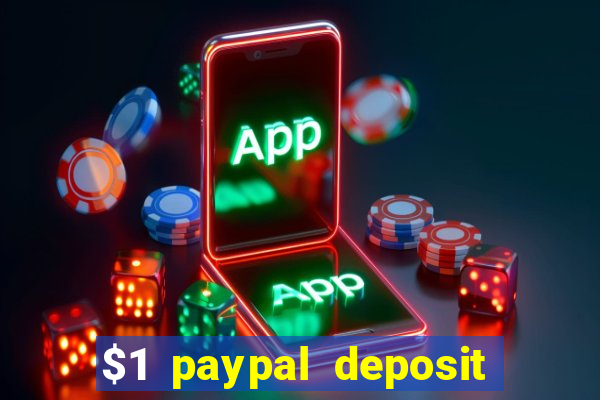 $1 paypal deposit casino nz real money