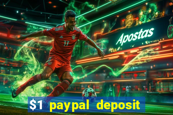 $1 paypal deposit casino nz real money