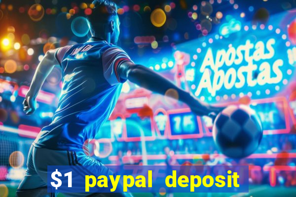 $1 paypal deposit casino nz real money