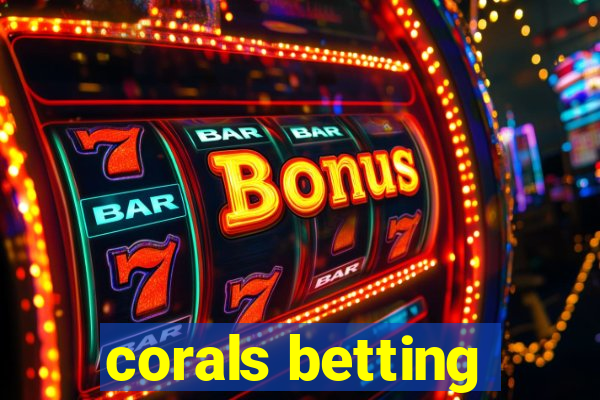 corals betting