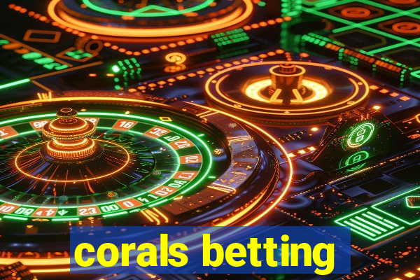 corals betting