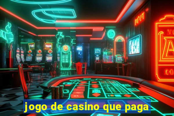 jogo de casino que paga