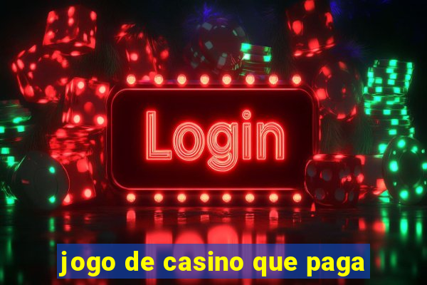 jogo de casino que paga