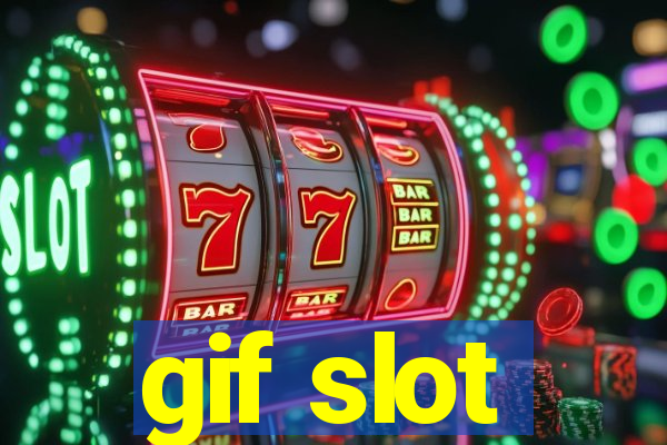 gif slot