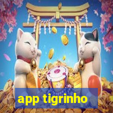 app tigrinho