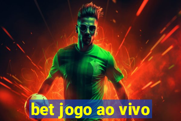 bet jogo ao vivo