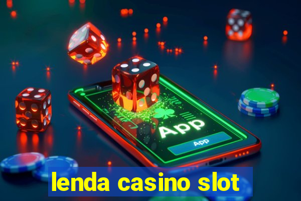 lenda casino slot