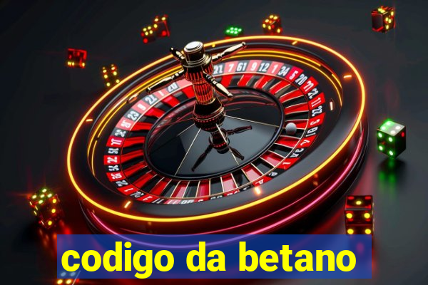 codigo da betano