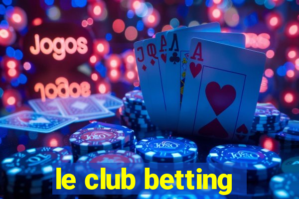 le club betting